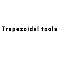 More information about our trapezoidal tools